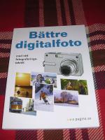 Bättre digitalfoto med rätt fotograferingsteknik