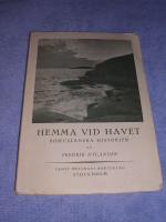 Hemma vid havet - Bohuslänska historier (o.u.)