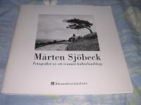 Mårten Sjöbeck - Fotografier av ett svunnet kulturlandskap