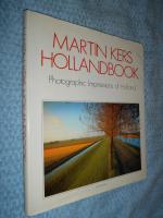 Martin Kers Hollandbook - Photographic Impressions of Holland
