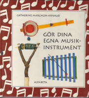 Gör dina egna musikinstrument
