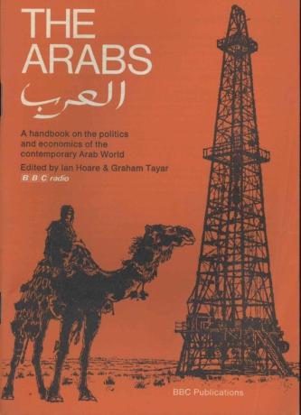 The Arabs: A Handbook on the Politics and Economics of the Contemporary Arab World