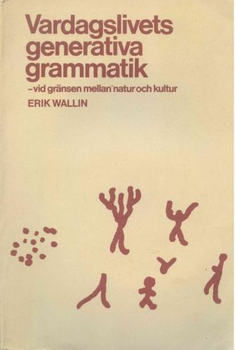 Vardagslivets generativa grammatik - vid gränsen mellan natur och kultur