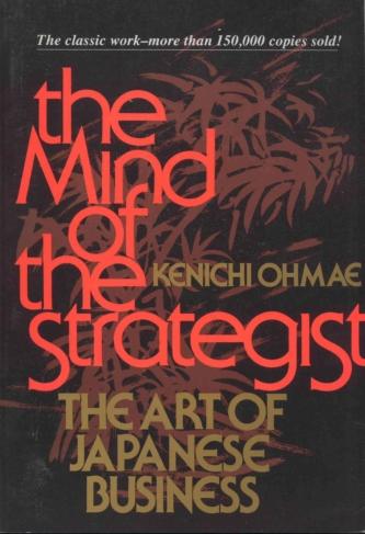 The mind of the strategist : the art of Japanese business