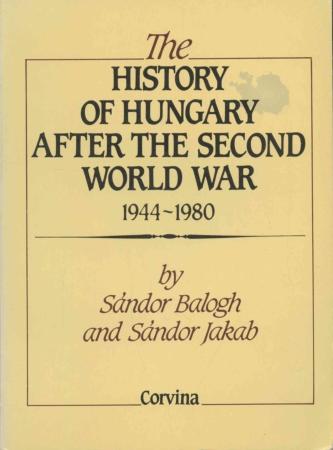 The history of Hungary after the Second World War : 1944-1980