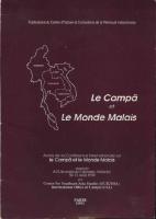 Le Campā et le Monde Malais : actes de la Conférence Internationale sur le Campā et le Monde Malais