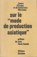 Sur le "mode de production asiatique" (Deuxième édition)