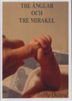 Tre änglar och tre mirakel