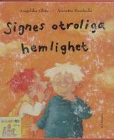 Signes otroliga hemlighet