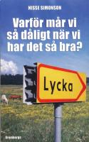 Varför mår vi så dåligt när vi har det så bra?