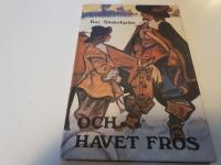 Och havet frös