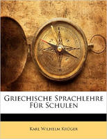 Griechische Sprachlehre für Schulen (German) + Griechisches Übungsbuch, Volume 2 (German)