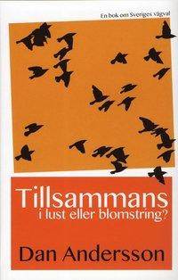 Tillsammans - i lust eller blomstring?