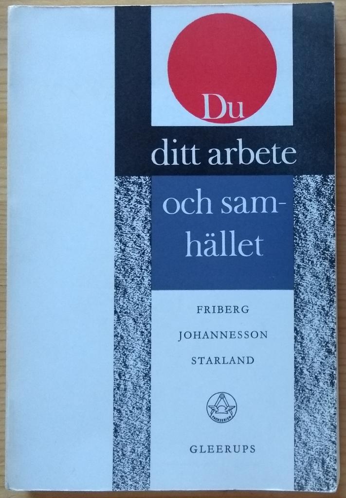 Du, ditt arbete och samhället