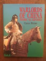Warlords of China. 700 BC to AD 1662