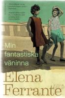 Min fantastiska väninna. Bok 1, Barndom och tonår