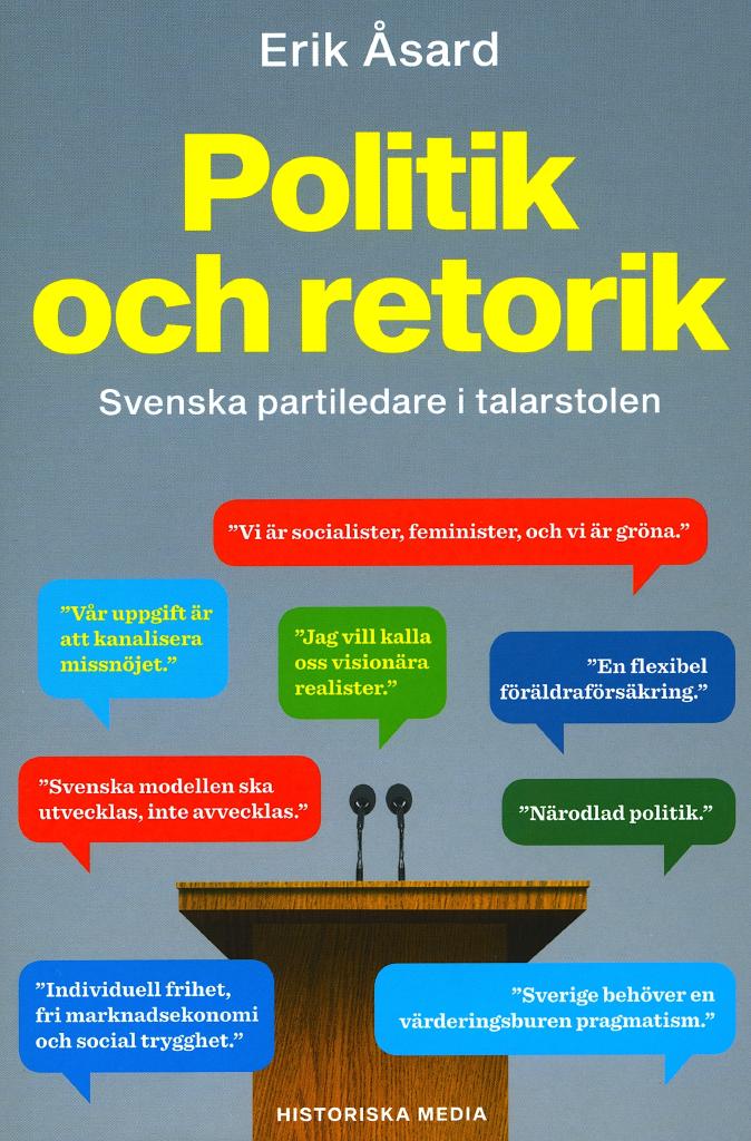 Politik och retorik. Svenska partiledare i talarstolen