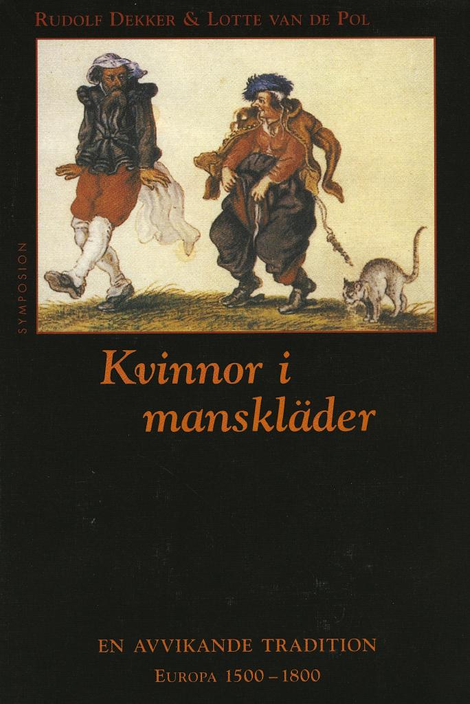 Kvinnor i manskläder : en avvikande tradition : Europa 1500-1800