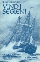 Vind i seglen! : ur den svenska segelsjöfartens historia