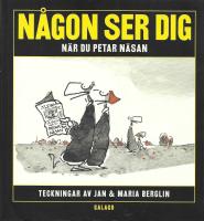 Någon ser dig när du petar näsan