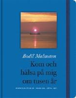 Kom och hälsa på mig om tusen år