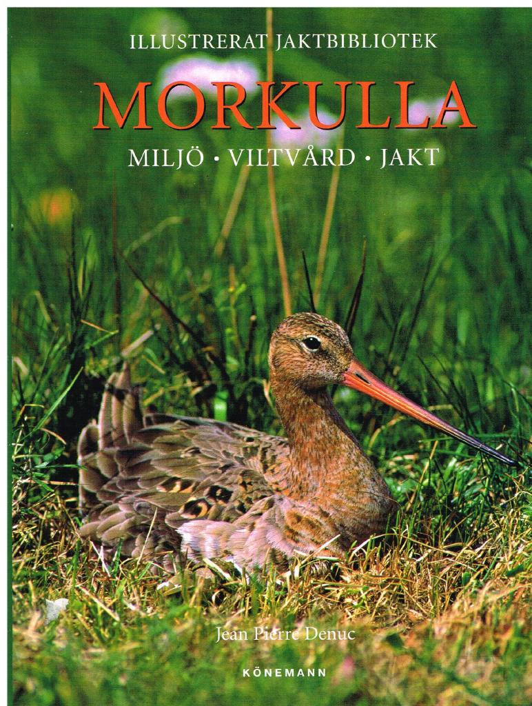Morkulla : miljö - viltvård - jakt