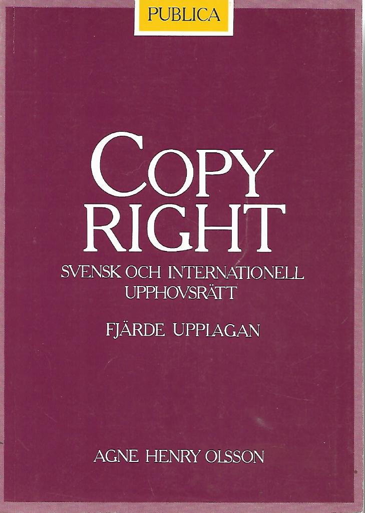 COPY RIGHT Svenska och internationell upphovsrätt