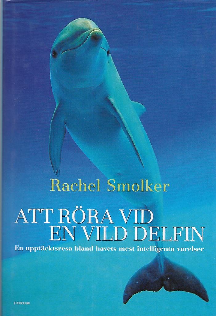 Att röra vid en vild delfin