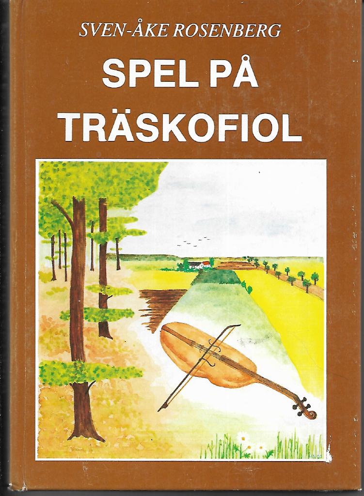 Spel på träskofiol : en bok om Skåne-skalden Nils Ludvig Olsson