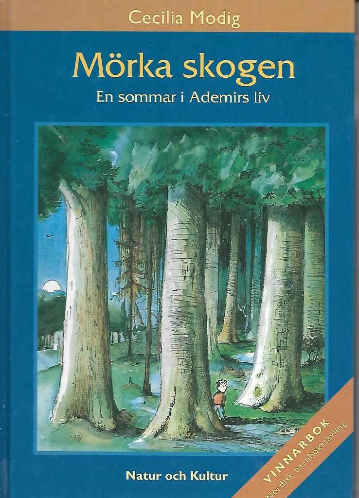 Mörka skogen : En sommar i Ademirs liv