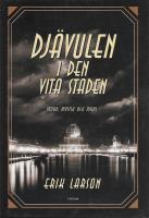 Djävulen i Den vita staden : mord, mystik och mani