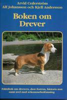 Boken om drever Faktabok om drevern, dess fostran, historia m.m. samt avel