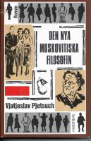 Den nya moskovitiska filosofin : roman