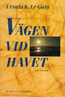 Vägen vid havet : noveller