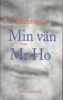 Min vän Mr Ho : roman