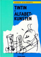 Tintin og alfabetkunsten, Nr. 24 - Hergés ufuldendte, på DANSKA!