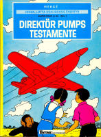 Direktör Pumps testamente - Johan, Lotta och Jockos äventyr 3 i Tintins äventrysklubb av Hergé