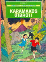 Karamakos utbrott - Johan, Lotta och Jockos äventyr 2
