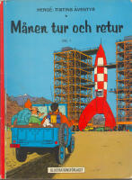 Månen Tur och Retur - Del 1 och 2. 2 stycken seriealbum à 62 sidor, Tintins Äventyr 7 och 8