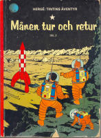 Månen Tur och Retur - Del 1 och 2. 2 stycken seriealbum à 62 sidor, Tintins Äventyr 7 och 8