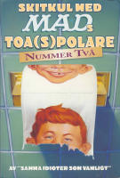 Skitkul med MADs Toa(S)polare - Komplett: 1-2-3 och 4