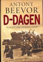 D-Dagen - slaget om Normandie