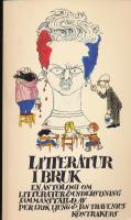 Litteratur i bruk : en antologi om litteratur och undervisning