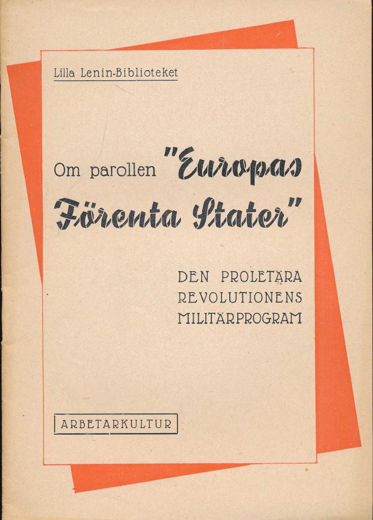 Om parollen Europas förenta stater - den proletära revolutionens militärprgram