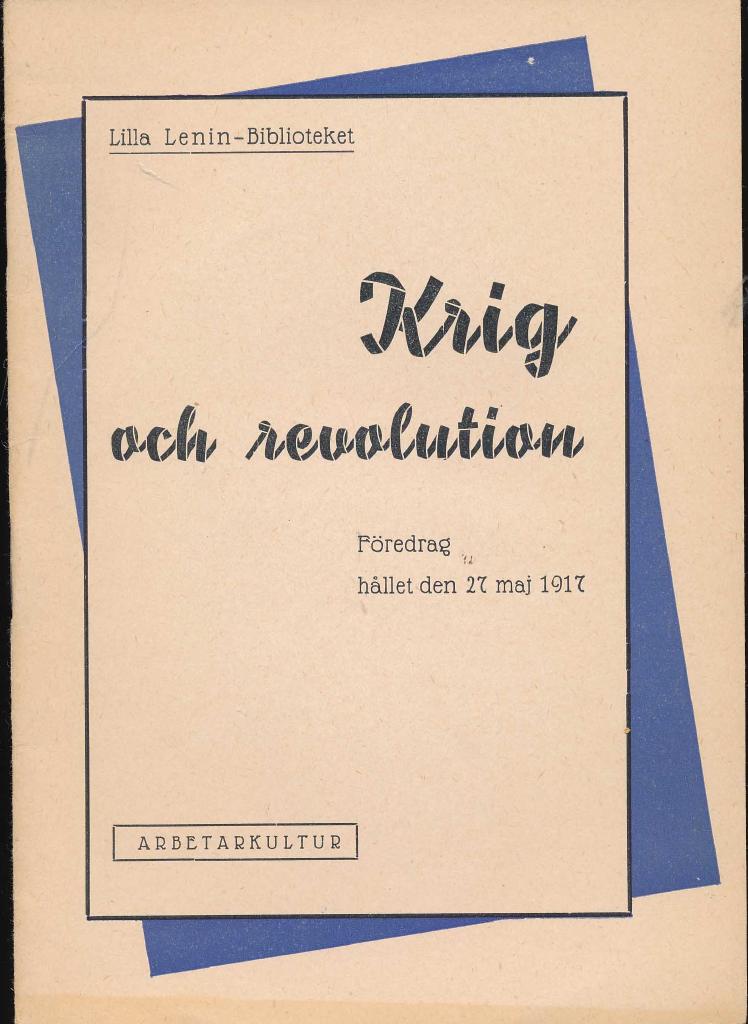 Krig och revolution tal hållet 1917
