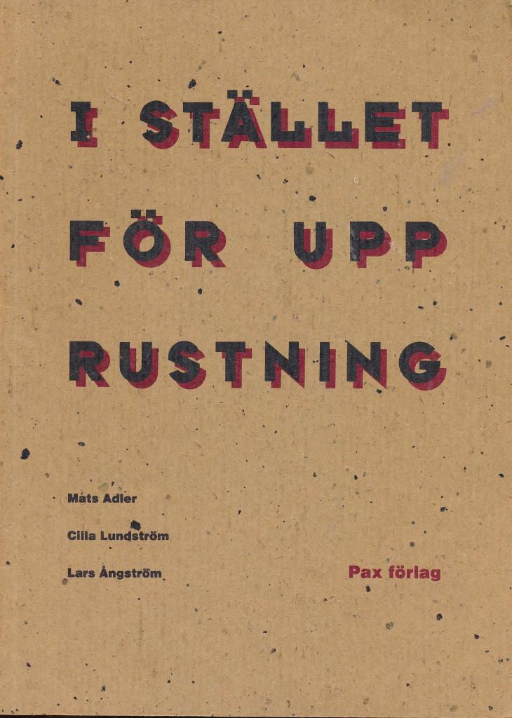 I stället för upprustning