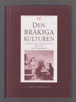 Den bråkiga kulturen. Förläggare och smideshantverkare i Eskilstuna 1800-1850.