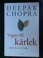 Vägen till kärlek : frigör dina inre krafter
