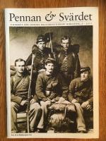 Pennan & Svärdet. Tidskrift för Svenskt militärhistoriskt bibliotek 2011:5