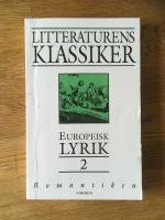 Litteraturens klassiker i urval och översättning. Europeisk lyrik, 2, Romantiken